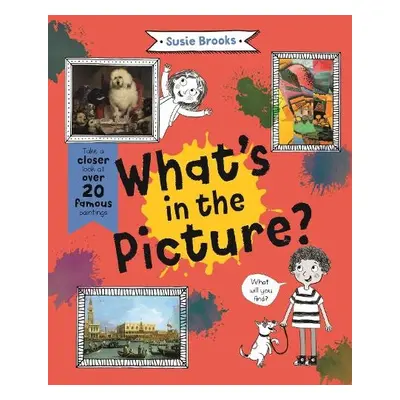 What's in the Picture? - Brooks, Susie