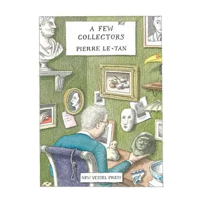 Few Collectors - Le Tan, Pierre