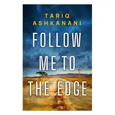 Follow Me to the Edge - Ashkanani, Tariq