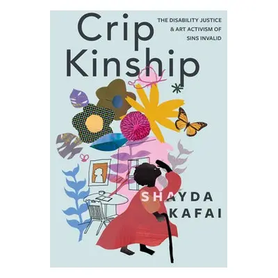 Crip Kinship - Kafai, Shayda