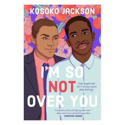 I'm So (Not) Over You - Jackson, Kosoko