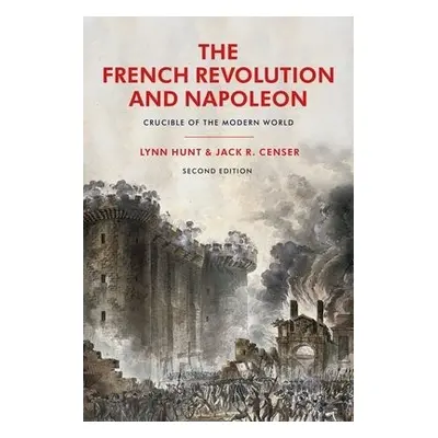 French Revolution and Napoleon - Hunt, Professor Emeritus Lynn (University of California, Los An