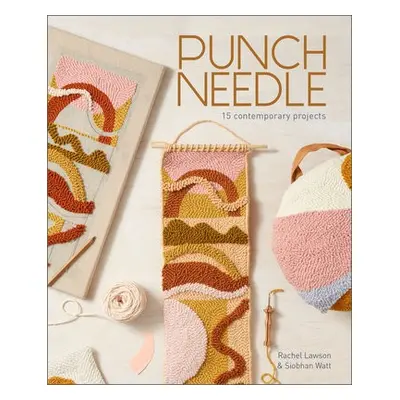 Punch Needle - Lawson, Rachel a Watt, Siobhan