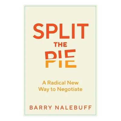 Split the Pie - Nalebuff, Barry