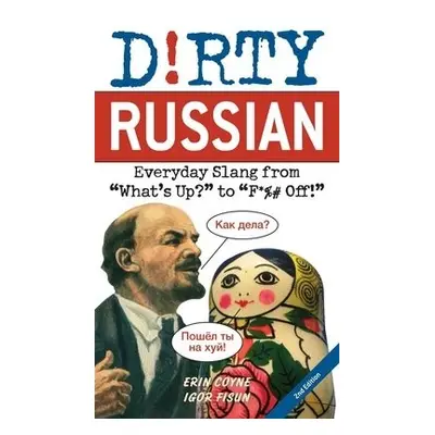 Dirty Russian: Second Edition - Coyne, Erin a Fisun, Igor