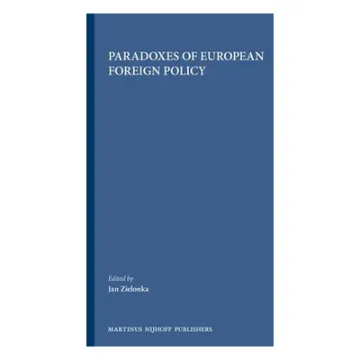 Paradoxes of European Foreign Policy