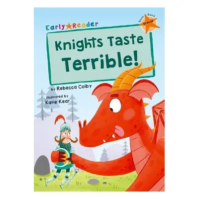 Knights Taste Terrible! - Colby, Rebecca