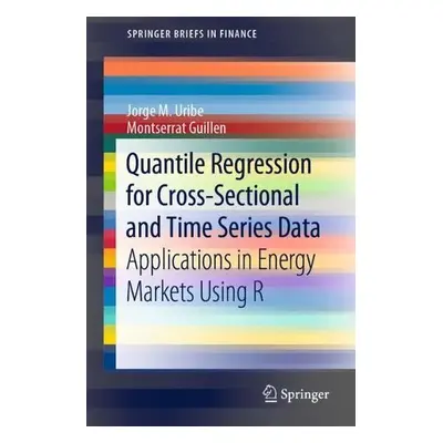 Quantile Regression for Cross-Sectional and Time Series Data - Uribe, Jorge M. a Guillen, Montse