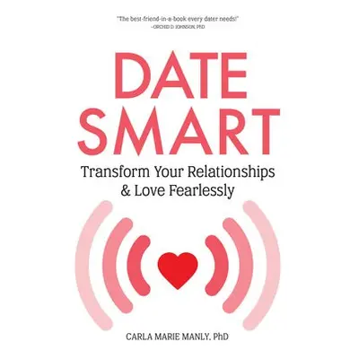 Date Smart - Marie Manly, Carla