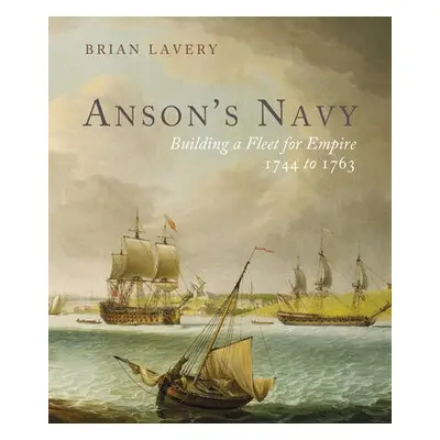 Anson's Navy - Lavery, Brian