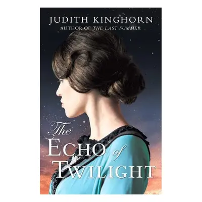 Echo of Twilight - Kinghorn, Judith