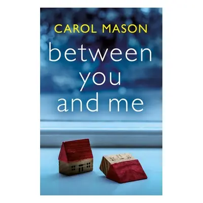 Between You and Me - Mason, Carol