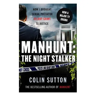 Manhunt: The Night Stalker - Sutton, Colin