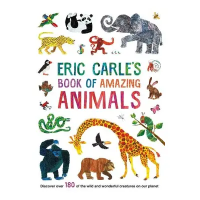 Eric Carle's Book of Amazing Animals - Carle, Eric