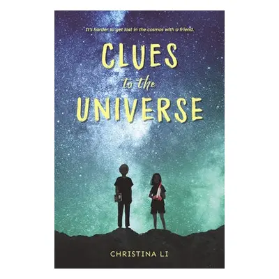 Clues to the Universe - Li, Christina