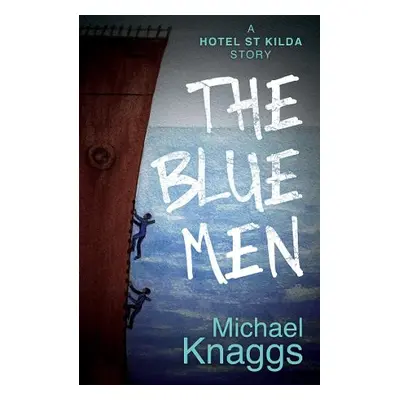 Blue Men - Knaggs, Michael