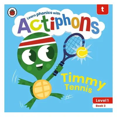 Actiphons Level 1 Book 3 Timmy Tennis - Ladybird