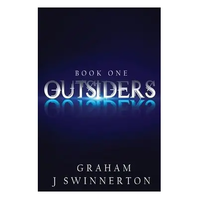 Outsiders - J Swinnerton, Graham