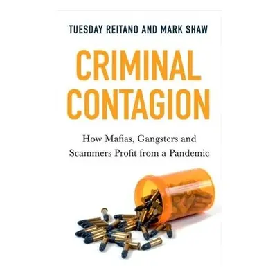 Criminal Contagion - Reitano, Tuesday a Shaw, Mark