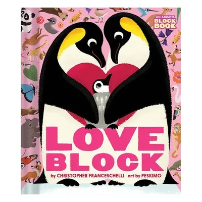 Loveblock (An Abrams Block Book) - Franceschelli, Christopher