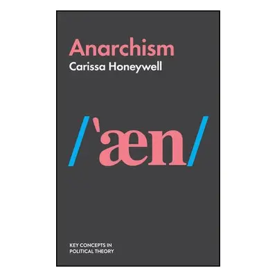 Anarchism - Honeywell, Carissa