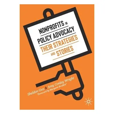 Nonprofits in Policy Advocacy - Gen, Sheldon a Wright, Amy Conley