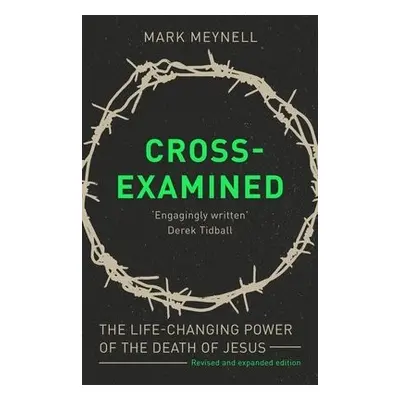 Cross-Examined - Meynell, Mark (Author)