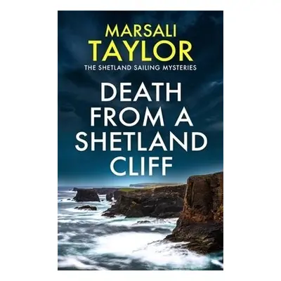 Death from a Shetland Cliff - Taylor, Marsali