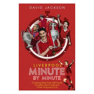 Liverpool Minute by Minute - Jackson, David