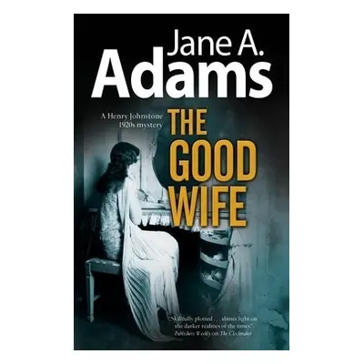 Good Wife - Adams, Jane A.