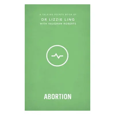 Talking Points: Abortion - Roberts, Vaughan a Ling, Dr Lizzie