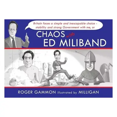 Chaos with Ed Miliband