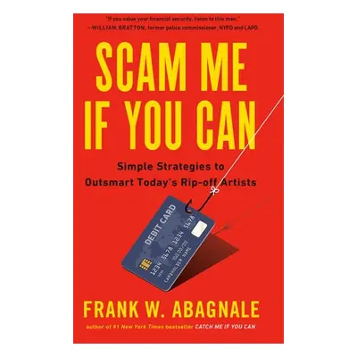 Scam Me If You Can - Abagnale, Frank