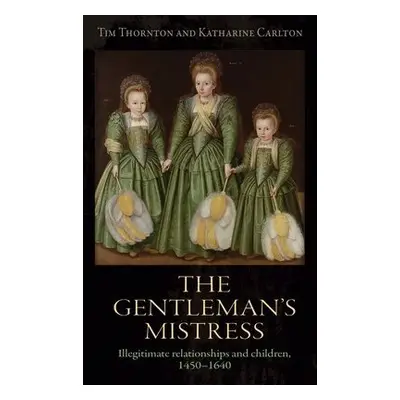 Gentleman's Mistress - Thornton, Tim a Carlton, Katharine