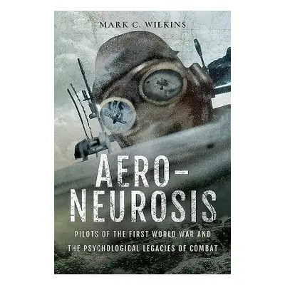 Aero-Neurosis - Wilkins, Mark