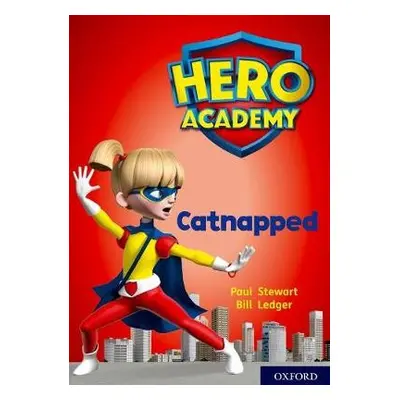 Hero Academy: Oxford Level 12, Lime+ Book Band: Catnapped - Stewart, Paul