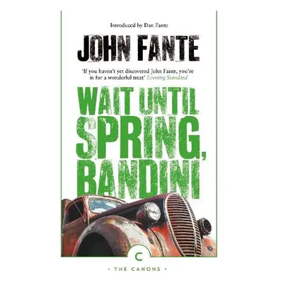 Wait Until Spring, Bandini - Fante, John