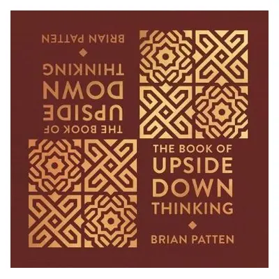 Book Of Upside Down Thinking - Patten, Brian