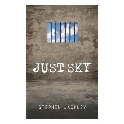 Just Sky - Jackley, Stephen