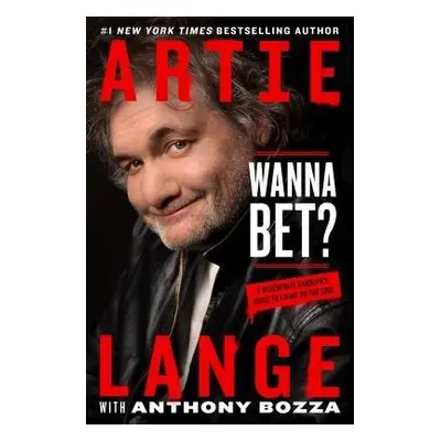 Wanna Bet? - Lange, Artie a Bozza, Anthony