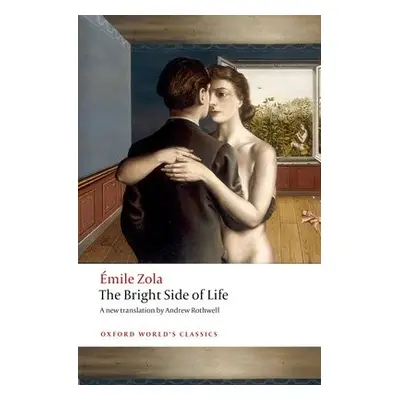 Bright Side of Life - Zola, Emile