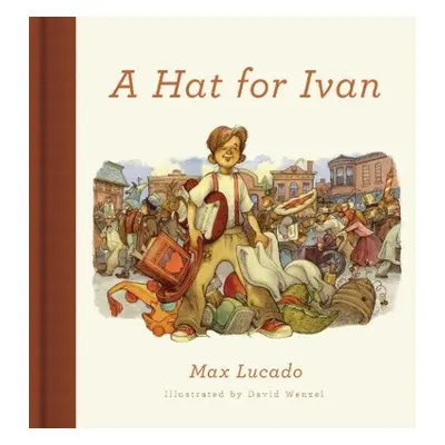 Hat for Ivan - Lucado, Max