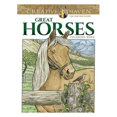 Creative Haven Great Horses Coloring Book - Green, John