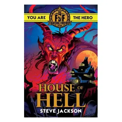 Fighting Fantasy: House of Hell - Jackson, Steve