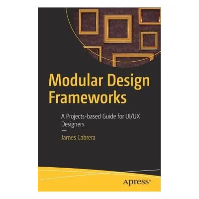 Modular Design Frameworks - Cabrera, James