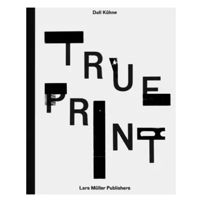 True Print - K?hne, Dafi