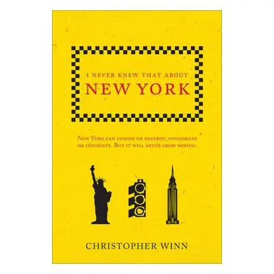 I Never Knew That About New York - Winn, Christopher