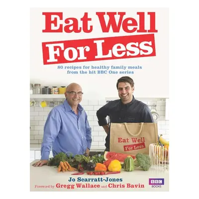 Eat Well for Less - Scarratt-Jones, Jo