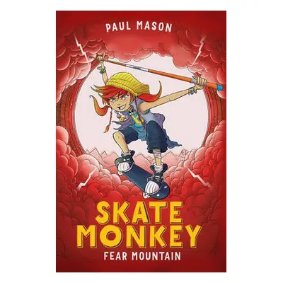 Skate Monkey: Fear Mountain - Mason, Paul