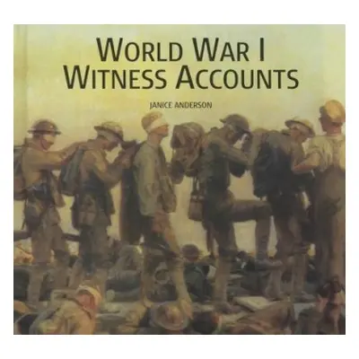 World War I Witness Accounts - Anderson Janice